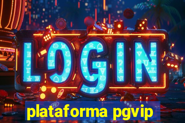 plataforma pgvip